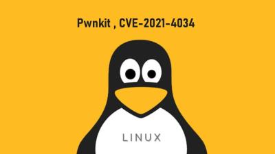 Linux PolicyKit 嚴重安全漏洞：Pwnkit被揭露
