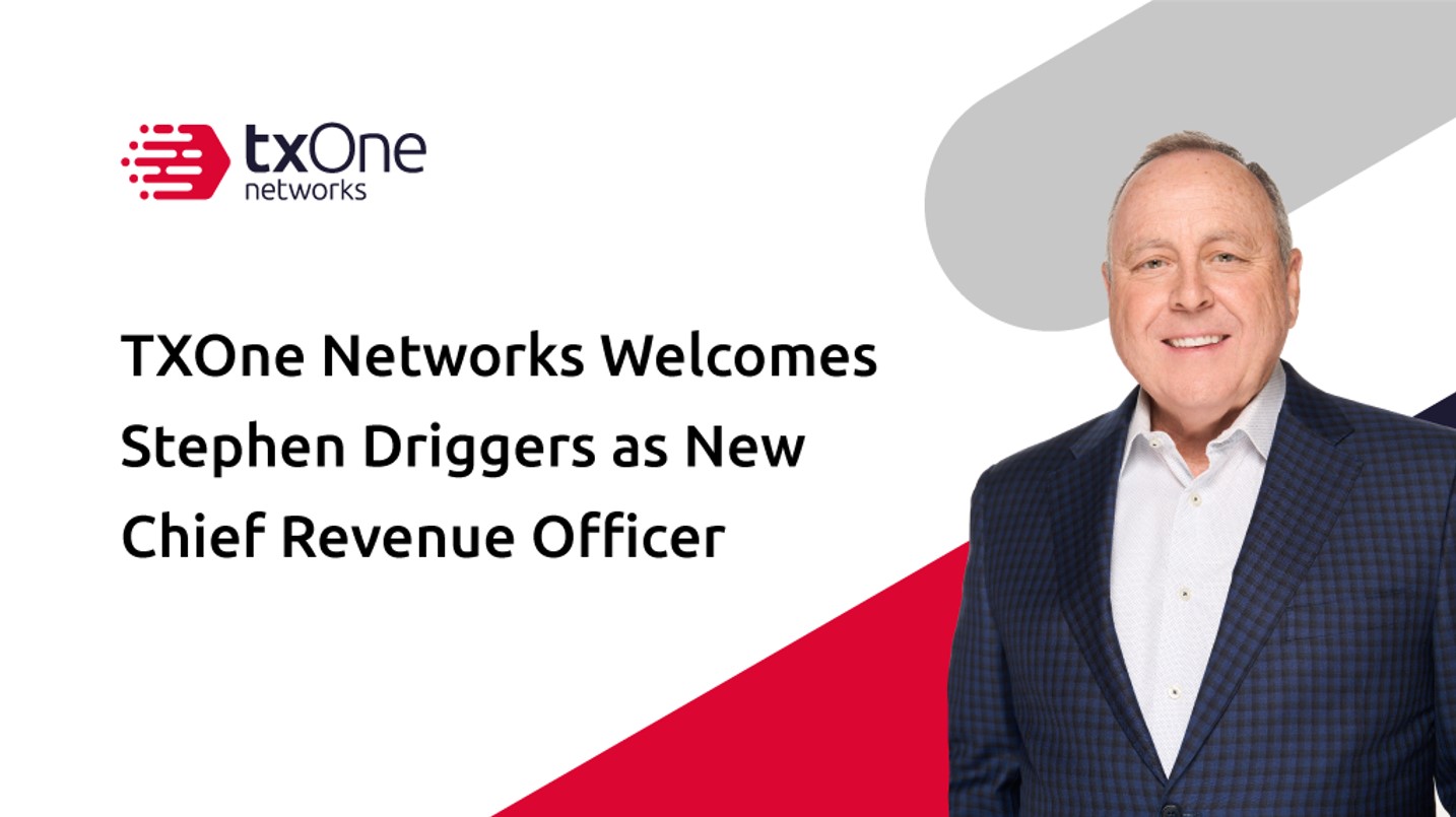 TXOne Networks宣布任命Stephen Driggers擔任營收長
