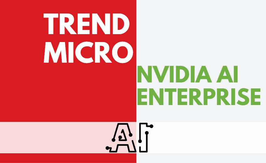 趨勢科技攜手NVIDIA AI Enterprise強化AI部署