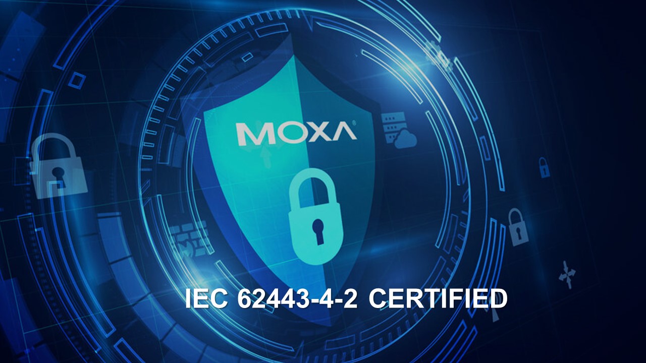 Moxa取得 IEC 62443-4-2認證，開啟工業網路資安新思維