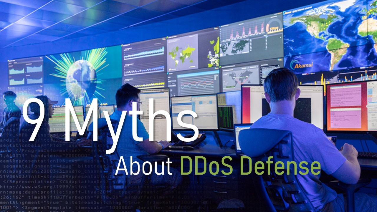 Akamai：關於DDoS防護的9大迷思