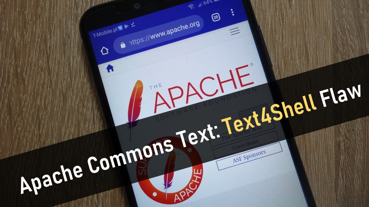 Apache Commons Text 程式庫遭發現內含可遠端執行任意程式碼的漏洞