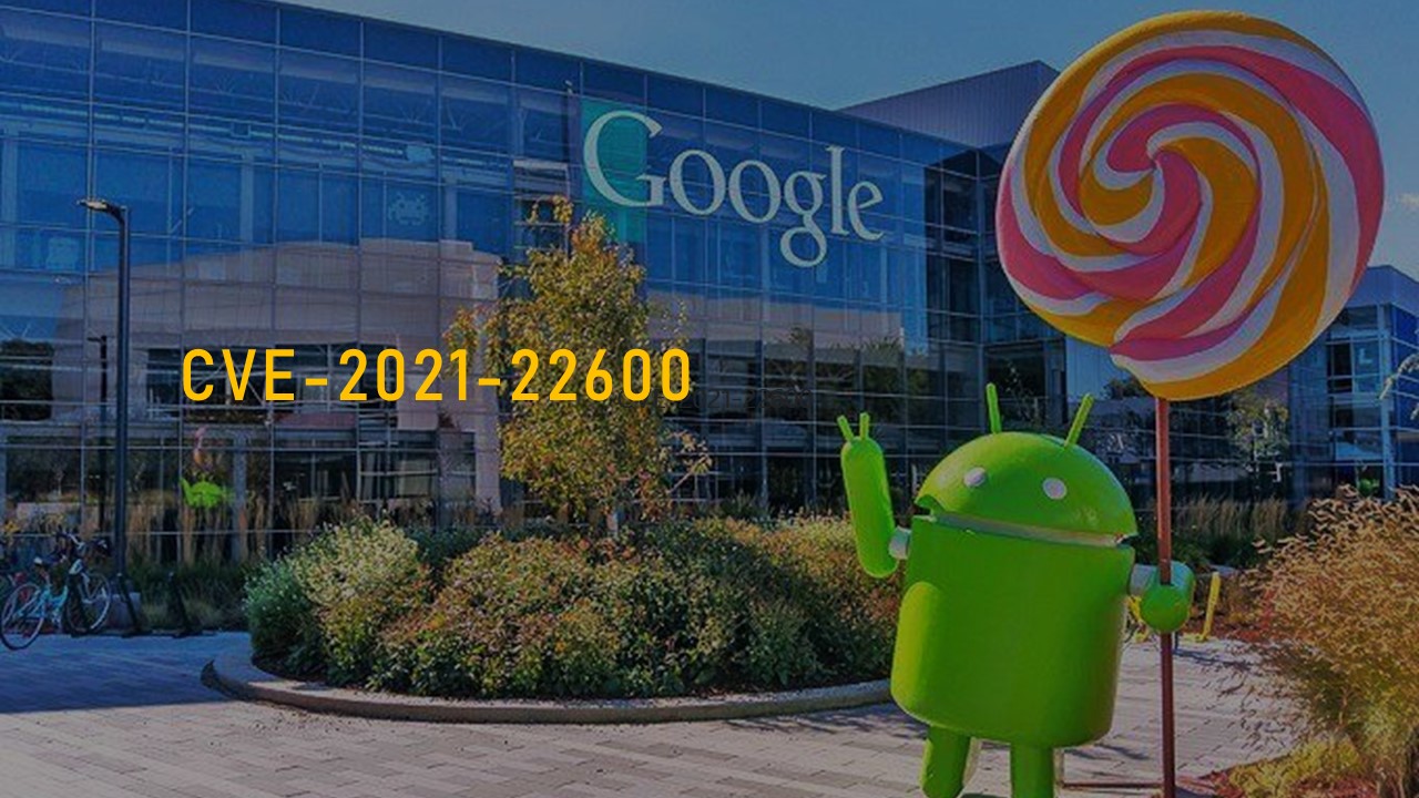 Google 修復一個已遭大規模用於攻擊的 Android 核心漏洞