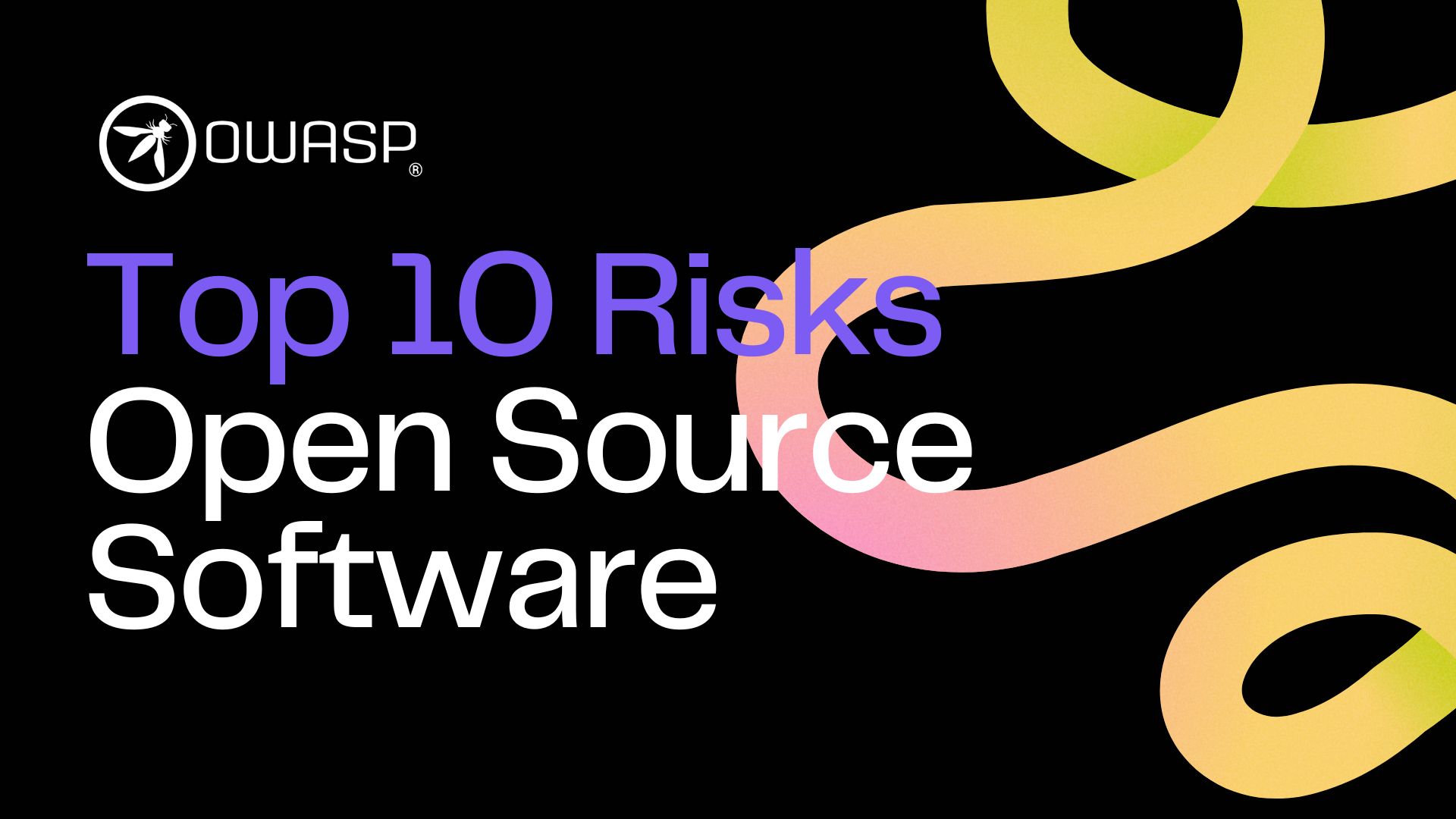 杜絕XZ後門！OWASP發佈十大開源軟體安全風險清單